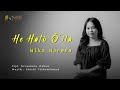 He Hato O'ila - Wika Harefa (Official Music Video)
