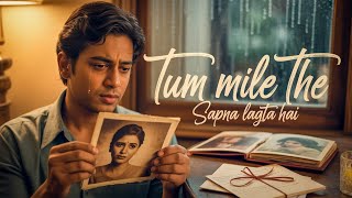 Tum Mile The, Sapna Lagta Hai 💔 | 90s Romantic Sad Song | screenshot 3