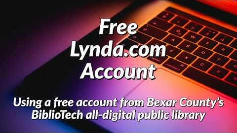 Free Lynda.com Account Using BiblioTech All-Digital Public Library Account