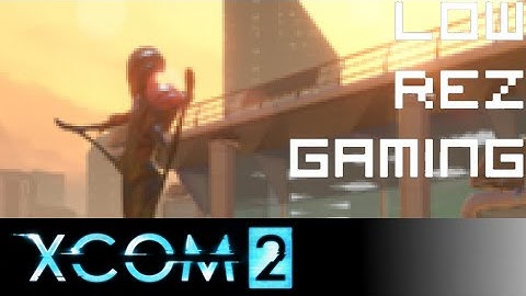 X-Com 2 - Combat Tutorial - Lowest Settings