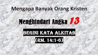 Ini alasannya banyak orang kristen percaya angka 13, angka sial