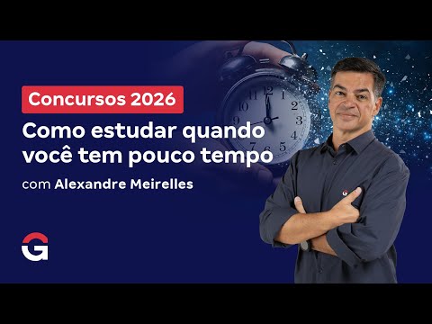 Concursos 2026: Como estudar quando você tem pouco tempo