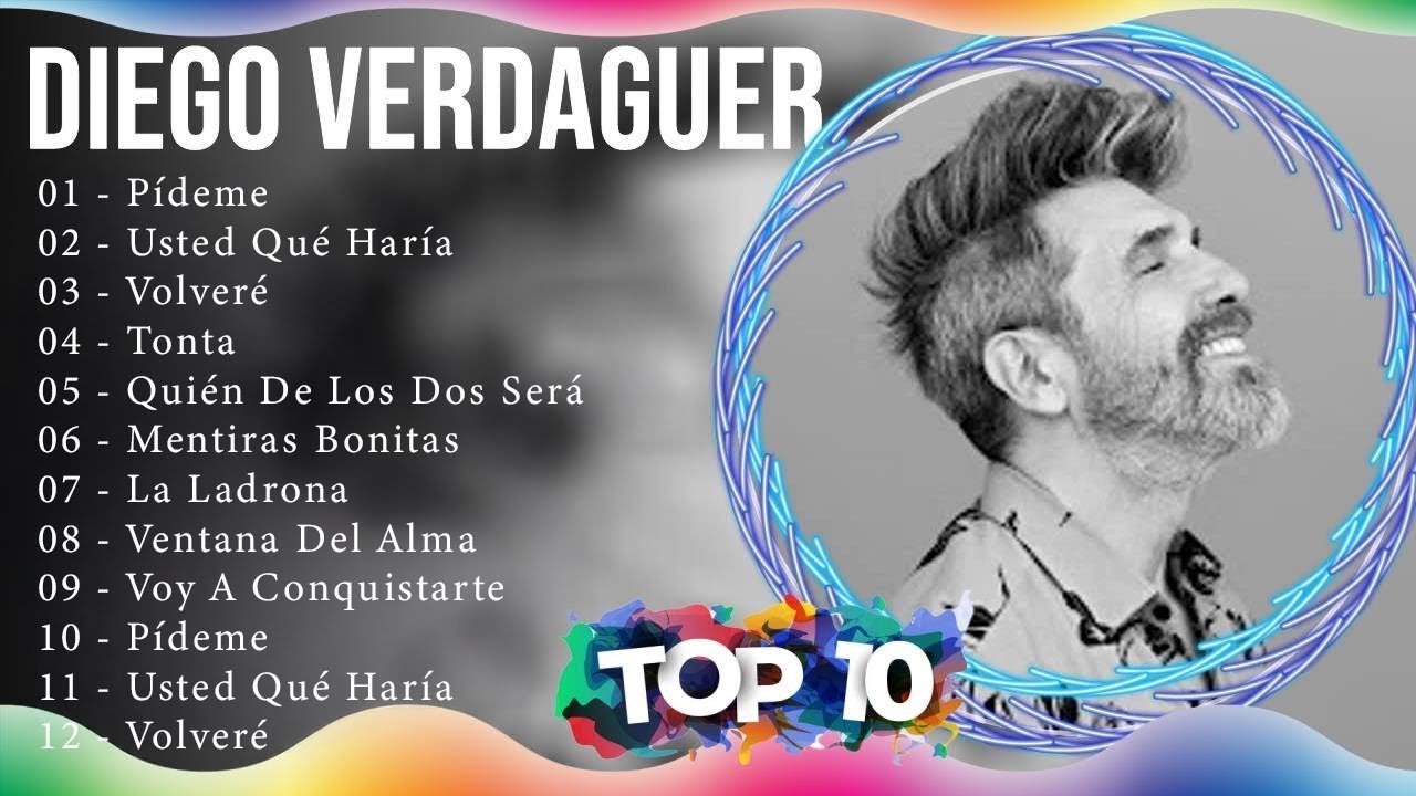 DIEGO VERDAGUER 2026 ~ 10 Grandes Exitos, Mejores Éxitos, Mejores Canciones