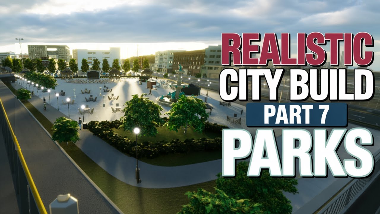 Cities Skylines 2 Realistic City Build Part 7 | Custom Parks | Vanguard