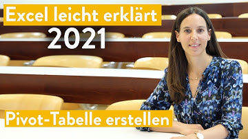 Excel einfach erklärt: Pivot Tabelle erstellen (2021)