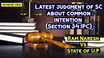 Latest judgment of Hon’ble SC about common intention (Section 34 IPC)#ipc #supremeview #supremecourt