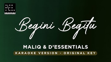 Begini Begitu - Maliq & D