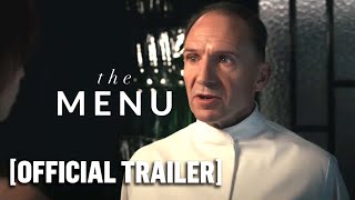The Menu - Official Trailer Starring Anya Taylor-Joy \& Ralph Fiennes