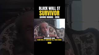 Black Wall St. Survivors Tell Their Stories - George Monroe