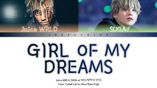 Juice WRLD, SUGA of BTS (방탄소년단) - Girl Of My Dreams (Color Coded Lyrics Han/Rom/Eng)