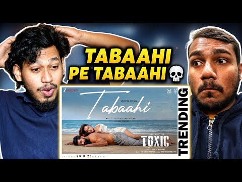 Tabaahi Song REACTION 🔥 | Toxic | Rocking Star Yash & Kiara Advani | Vishal Mishra 