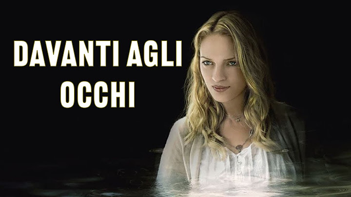DAVANTI AGLI OCCHI con Uma Thurman - Film completo in italiano - Drammatico thriller 2007