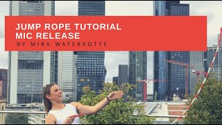 Jump Rope Master Trick - Mic Release tutorial