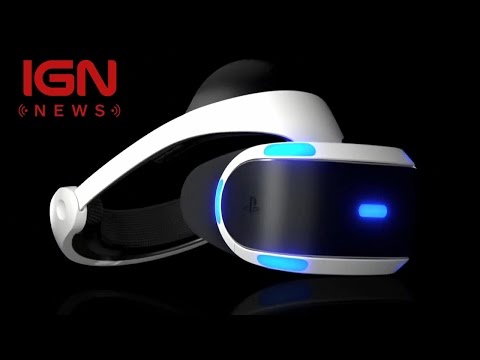 PlayStation VR Price, Release Window Announced - IGN News