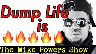 YOU GOTTA HEAR THIS SONG!!!!!| DUMP LIFE | THE MIKE POWERS REACTION | HIP HOP MUSIC TOPIC