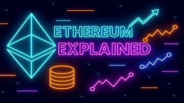 Ethereum Explained