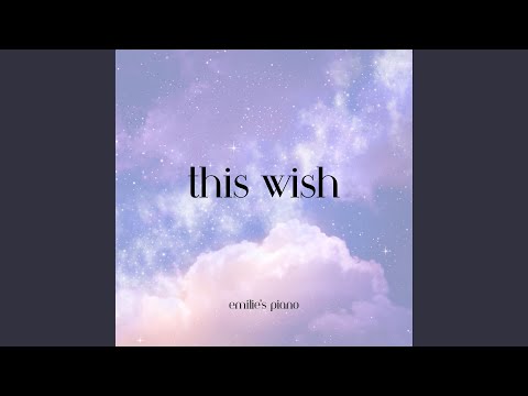 This Wish From Disney S Wish Original Motion Picture Soundtrack Piano Version 
