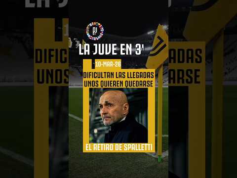 Video ? JUVENTUS HOY: SPALLETTI QUIERE RETIRARSE EN LA JUVE ??