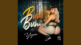 BUM BUM - Yzeemusic