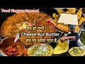 Time to think why cheese and butter everywhere  food vloggers exposed  indian street food
