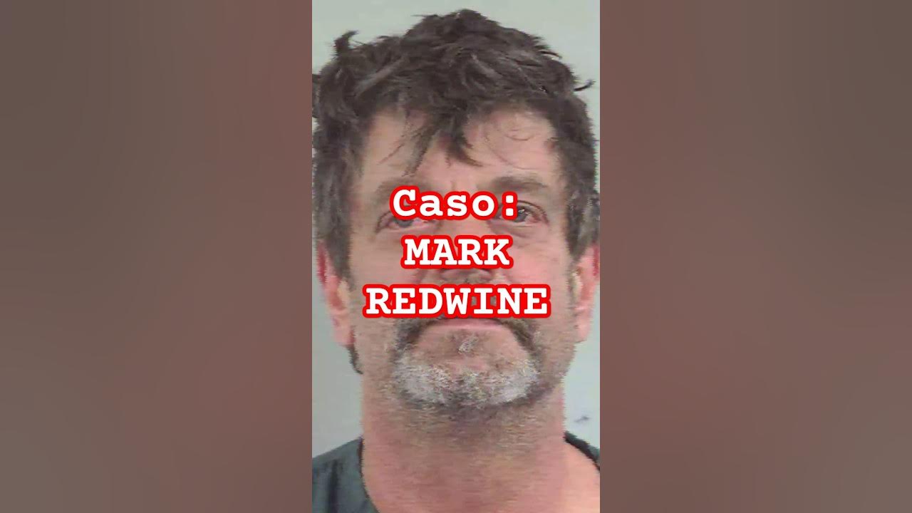 Caso Mark Redwine YouTube
