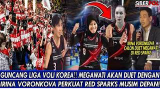 🔴GUNCANG LIGA VOLI KOREA‼️MEGAWATI AKAN DUET DENGAN IRINA VORONKOVA PERKUAT RED SPARKS MUSIM DEPAN!
