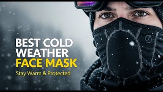 TOP 5 Best Cold Weather Face Mask 2026 | Winter accessories