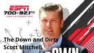 The Down and Dirty with Scott Mitchell 10-20-25