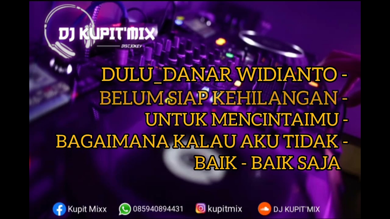 FUNKOT SERIES ( DJ DULU DANAR WIDIANTO ) - DJ KUPIT'MIX