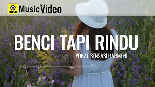 Benci Tapi Rindu - Vokal Sensasi Harmoni [ ]