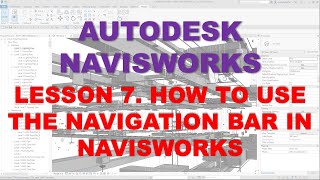 LEARNING NAVISWORKS: LESSON 7 HOW TO USE THE NAVIGATION BAR IN NAVISWORKS Net Worth