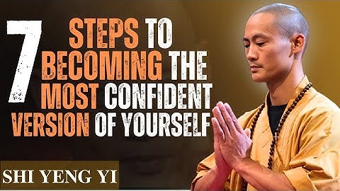 7 Steps to Becoming the Most Confident Version of Yourself | Shi Heng Yi Life-Changing Motivation