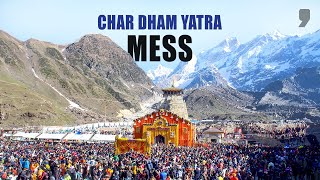 What&#39;s the Char Dham Yatra Mess? | News9 Plus Decodes