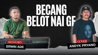 Lagu Manggarai Terbaru - BECANG BELOT NAI GE | Andyk Pryano \u0026 Erwin Ade - Cover 