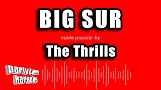 The Thrills - Big Sur (Karaoke Version)