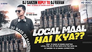 Local Mal Hai Kya Dj Sarzen Dialogue | 50 75 Bass Fuk Gaya Ka |Kavad Yatra Haridwar dj vkr bhai
