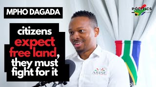 Citizens Must Not Expect The Land Back For Free | MPHO DAGADA