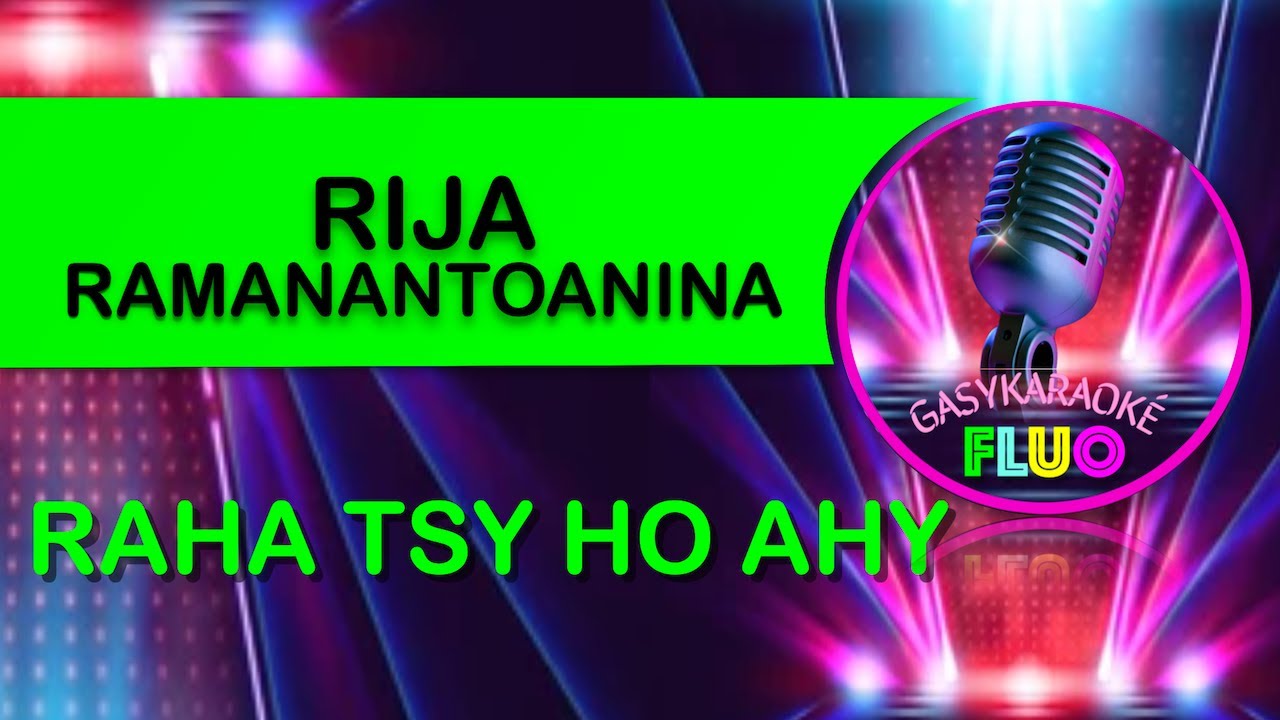Karaoke Gasy RAHA TSY HO AHY - Rija Ramanantoanina