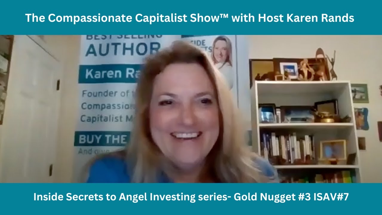 Inside Secrets to Angel Investing series- Gold Nugget #3  ISAV#7