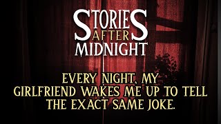 Every night, my girlfriend wakes me up to tell the exact same joke | Nosleep screenshot 4