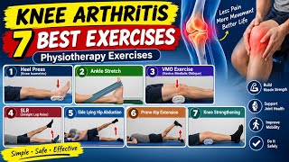 7 Best Exercises For Knee Arthritis Knee Pain Relief Exercises Physiotherapy Exercises