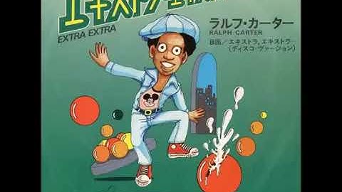 Ralph Carter - Extra, Extra (Read All About It)