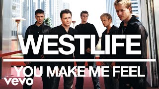 Westlife - You Make Me Feel