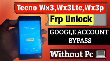 How to bypass Tecno WX3LTE Google Account lock | Tecno WX3LTE  Frp Bypass