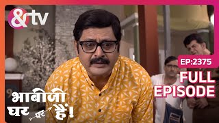 Manmohan के घर पर चिपका अदृश्य आदेश  | Bhabi Ji Ghar Par Hai! | Full Ep. 2375 | And TV