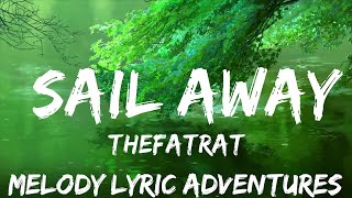 TheFatRat - Sail Away (Lyrics) ft. Laura Brehm  | 25mins - Feeling your music