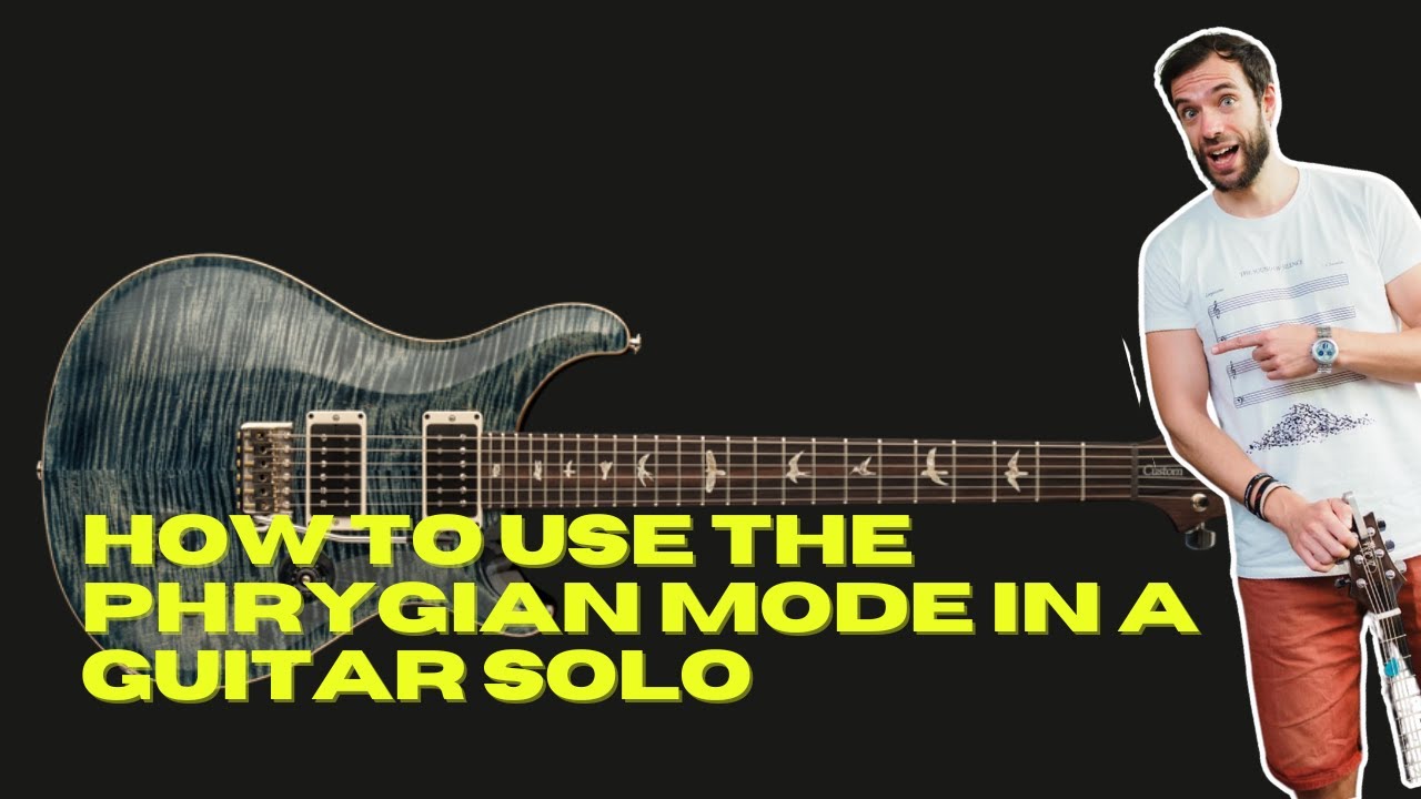 HOW TO USE THE PHRYGIAN MODE IN A GUITAR SOLO - YouTube