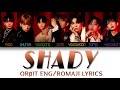 [ENG/ROM] ORβIT &quot;Shady&quot; (Color Coded Lyrics)