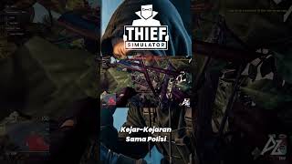 Kejar-Kejaran Sama Polisi - Thief Simulator Bahasa Indonesia #2