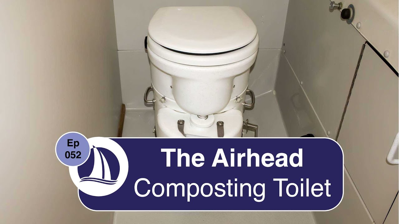 EP 52: The Airhead Composting Toilet